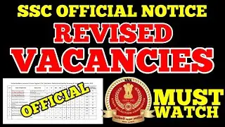 SSC OFFICIAL NOTICE &ndash; Revised Vacancies Released | Increased or Decreased? | SSC EXAMS 2021