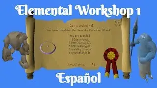 [OSRS] Elemental Workshop 1 (Espa&ntilde;ol)
