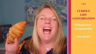 #4.1 MANAGEMENT ACCOUNTABILITY ~ Croissants