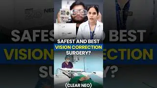 Clear Neo Vision Correction Surgery | Painless & Bladeless Specs Removal