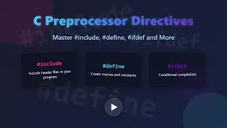 C Preprocessor Directives: A Beginner's Guide to #include, #define, and More!