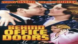 Behind office doors. 1931 Drama. Romance