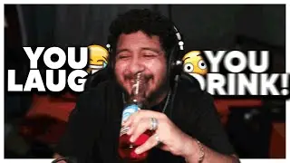 Every Time We DON'T Laugh, We Drink!