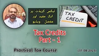 Tax credit - Part-I | Practical Tax Course