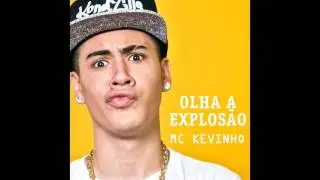 Mc Kevinho - Olha a explos&atilde;o SEM VINHETA (MURILOST)