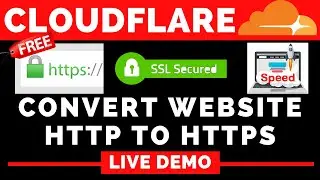 How To Convert Website HTTP to HTTPS for FREE | Get Free SSL Certificate | CloudFlare Full Setup