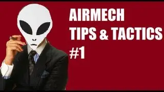 Airmech Simple Tips And Tactics That Will Make You Better - Part 1