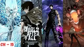 THE WORLD AFTER FALL | CHAPTER 15 EXPLAINED | THE MANGA GURU