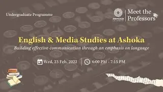 English and Media Studies at Ashoka | #MeetTheProfessors