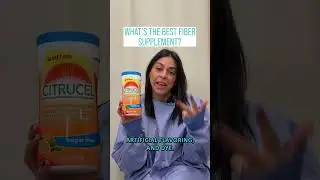 What's the Best Fiber Supplement? 🤔