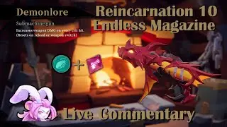 Endless Magazine Demonlore Guide | Gunfire Reborn | Reincarnation 10 Live Commentary Walkthrough