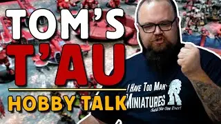 Армия Тау Тома | Разговоры о хобби, эпизод 2