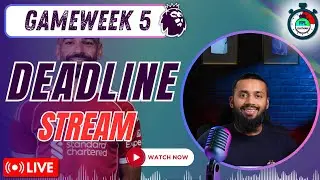 FPL GW5 DEADLINE STREAM | #1 RANKED FPL YOUTUBE CREATOR 🌍 BEST 1.6K OR | FPL 2025/26