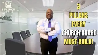 Church Boards: Building Pillars of Truth, Transparency, and Trust