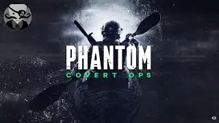 Phantom Covert OPS [FR] Infiltration en kayak