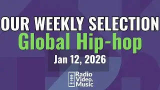 New Music Video Releases &mdash;  Jan 12, 2026 - Global Hip-hop