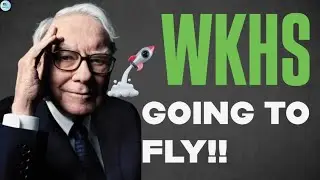 Wkhs Stock I Was Wrong... Plus Some Pretty Big News