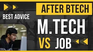 MTech Vs Job after BTech | Masters/MTech in India | Vamsi Bhavani English
