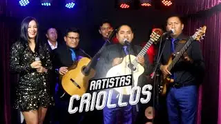 ¿Por qué te quiero tanto? / No pido revancha / Por ti llorando / Cariñito - Artistas Criollos