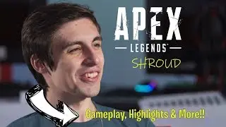 🕹️🎮Apex Legends - Shroud (Gameplay, Highlights & More)🕹️🎮