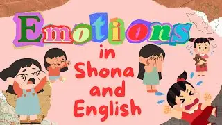 Learning Emotions in English & Shona | Fruitful Minds