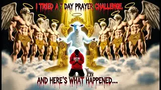 The 7 Day Prayer Challenge That Has Changed My Life