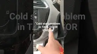 Cold start problem in TATA TIGOR ICNG car in cold weather only
