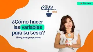 🤔Las VARIABLES de una Tesis Universitaria de Éxito❓|Rocio Lima 🌟