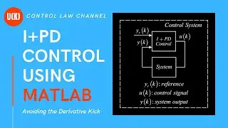 PID CONTROL AND MATLAB - I+PD STRUCTURE WITHOUT DERIVATIVE KICK