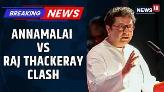 Showdown Between Annamalai And Raj Thackeray Over Raj's 'Rasmalai' Jibe | BMC Elections | News18