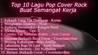 Top 10 Lagu Pop Cover Rock untuk Semangat Kerja #music #popular #fyp #rock