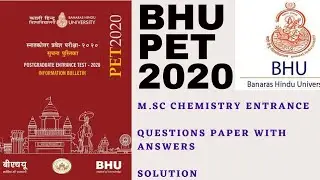 BHU PET 2020 M.SC Chemistry Entrance  ll Questions Paper with solutions  ll #BHUmscchemistryentrance