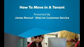 How To Move In A Tenant - SiteLink Training Video