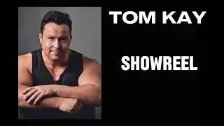 Tom Kay Showreel