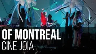 of Montreal - Suffer for Fashion (Cine Joia / S&atilde;o Paulo)