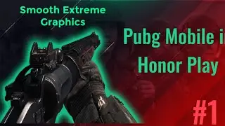 Honor play Pubg Mobile gameplay honor play pubg test in smooth Extreme graphics