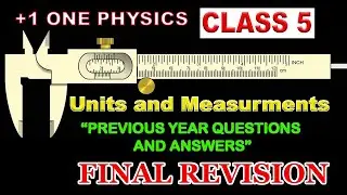 +1 RV5 || Chapter 2 PREVIOUS YEAR QUESTIONS AND ANSWERS || Plus One Revision || +1 Physics