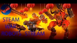 War Robots Today we will play the steam version of the game/stream