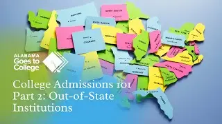 College Admissions 101 (Part  2: Out-of-State)