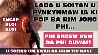 U SOITAN U PYNREM, HYNREI U BLEI U PYNKSAN ~ Shemphang Nongkhlaw.