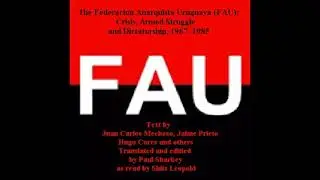 The Federacion Anarquista Uruguaya (FAU) by Paul Sharkey