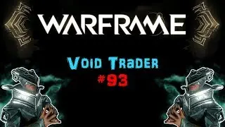 [U23] Warframe: Void Trader #93 - Gorgon Towsun Skin | N00blShowtek