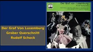 Franz Lehar &ndash; Der Graf Von Luxemburg (Gro&szlig;er Querschnitt) - Lp
