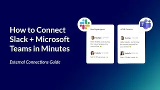 Connect Slack and Microsoft Teams to External Companies | Step-by-Step Guide with Conclude