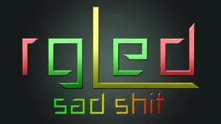 rgLed - Sad Shit [Electro House]