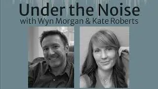 UNDER THE NOISE, EP1- Introduction to the Podcast