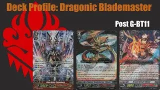 Cardfight Vanguard Deck Profile: Dragonic Blademaster