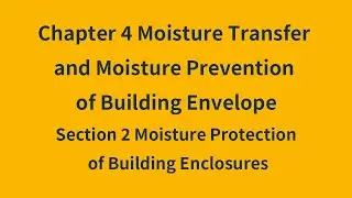 4.2 Moisture Protection of Building Enclosures
