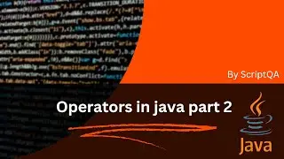 Type of operator in java Part 2|Logical Operators |Conditional Operator