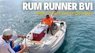Drink Delivery! Rum Runner BVI, North Sound Virgin Gorda